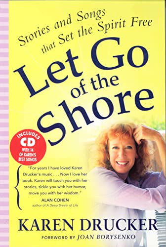 9780875168548: LET GO OF THE SHORE: Stories and Songs that Set the Spirit Free