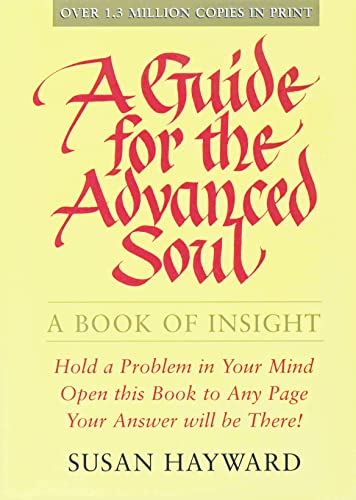 Imagen de archivo de A Guide for the Advanced Soul: A Book of Insight a la venta por SecondSale