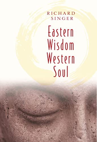 Imagen de archivo de EASTERN WISDOM WESTERN SOUL: 111 Meditations for Everyday Enlightenment a la venta por SecondSale