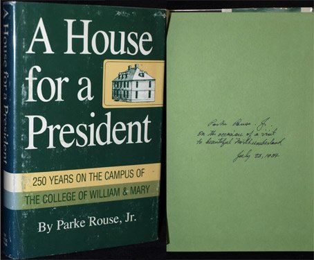 Stock image for A House for a President: 250 years on the campus of the College of William and Mary for sale by Booksavers of Virginia