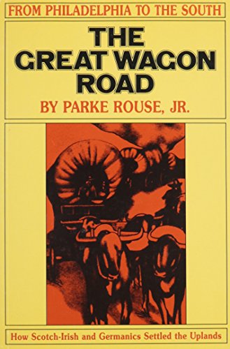 Beispielbild fr The Great Wagon Road: From Philadelphia to the South zum Verkauf von ThriftBooks-Dallas