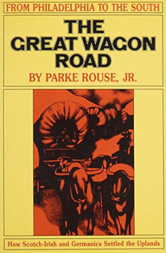 Stock image for The Great Wagon Road: From Philadelphia to the South for sale by Front Cover Books