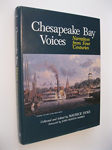 Chesapeake Bay Voices: Narratives from Four Centuries (9780875170770) by Unknown Author