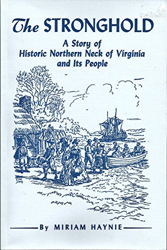 Stock image for The Stronghold, A Story of Historic Northern Neck and Its People for sale by Goodwill Southern California