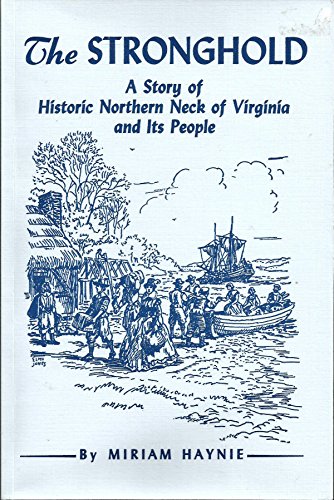 9780875171012: The Stronghold, A Story of Historic Northern Neck and Its People