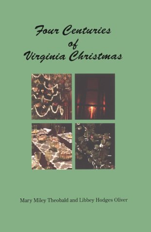 Stock image for Four Centuries of Virginia Christmas for sale by SecondSale