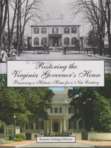 9780875171401: Restoring the Virginia Governor's House Preserving a Historic Home for a New Century