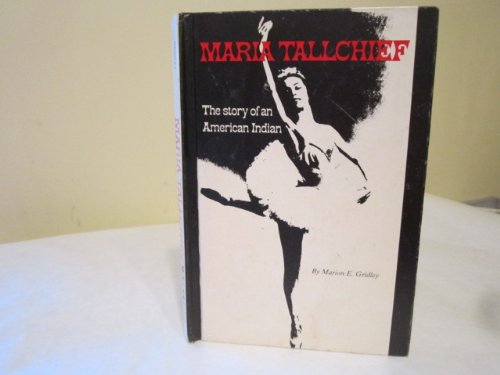 Stock image for Maria Tallchief (The Story of An American Indian) for sale by Library House Internet Sales