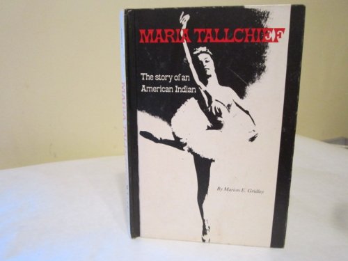 9780875180601: Maria Tallchief (The Story of an American Indian)