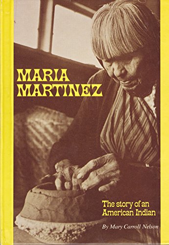 Beispielbild fr Maria Martinez (The Story of An American Indian) zum Verkauf von Ergodebooks