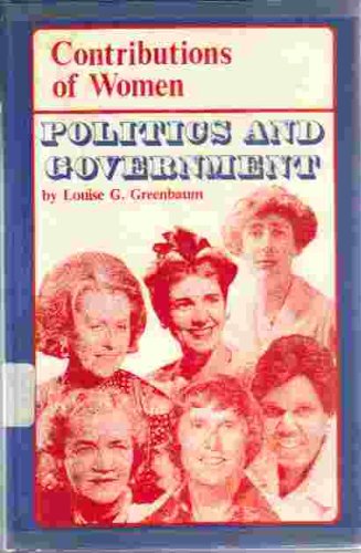Stock image for Contributions of Women Politics and Government for sale by Redux Books