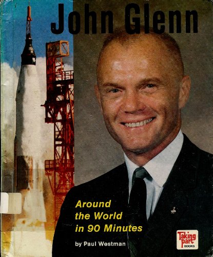 Stock image for John Glenn : Around the World in 90 Minutes for sale by Better World Books