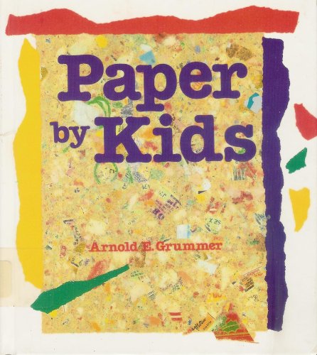 Imagen de archivo de Paper by Kids a la venta por ThriftBooks-Atlanta