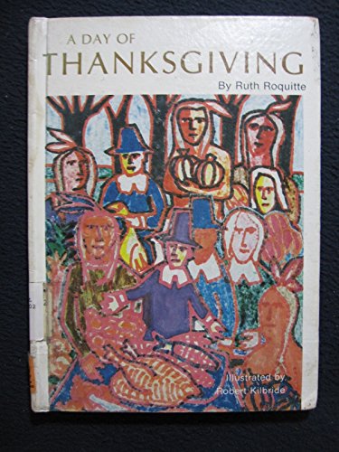 Beispielbild fr A Day of Thanksgiving zum Verkauf von Wonder Book