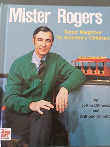 9780875182452: Mister Rogers: Good Neighbor to America's Children (Taking Part Books)