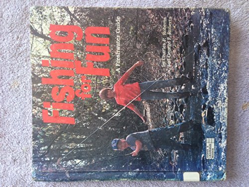 Beispielbild fr Fishing for Fun: A Freshwater Guide zum Verkauf von ThriftBooks-Dallas