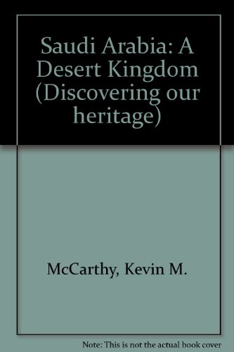 Imagen de archivo de Saudi Arabia: A Desert Kingdom a la venta por Direct Link Marketing