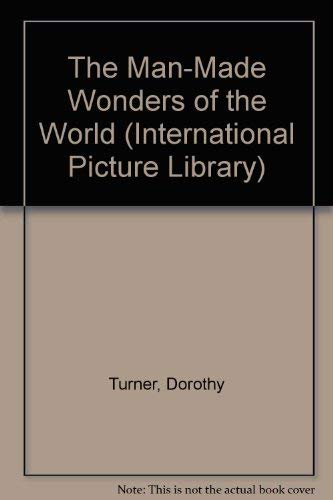 Stock image for THE MAN-MADE WONDERS OF THE WORLD for sale by Neil Shillington: Bookdealer/Booksearch