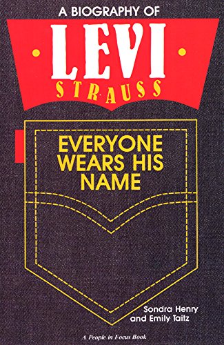 Stock image for Levi Strauss : Everyone Wears His Name for sale by Better World Books