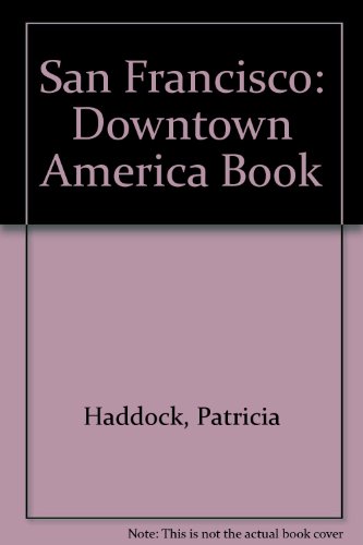 Beispielbild fr San Francisco (Downtown America Book) zum Verkauf von Drew