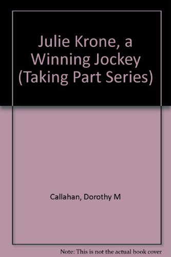 Stock image for Julie Krone : A Winning Jockey for sale by Better World Books