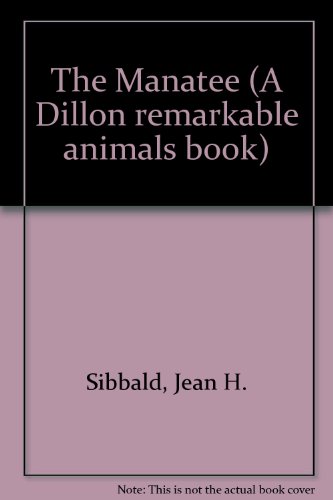 9780875184296: The Manatee (A Dillon remarkable animals book)