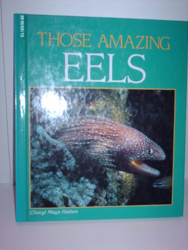 9780875184319: Those Amazing Eels