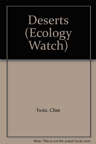 9780875184906: Deserts: Ecology Watch