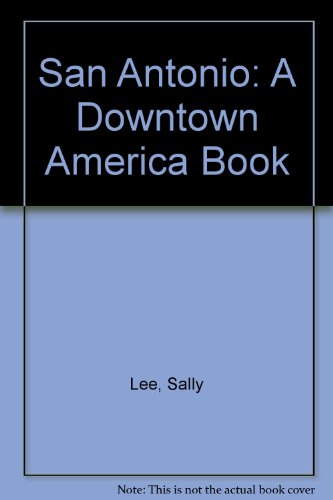 San Antonio: A Downtown America Book