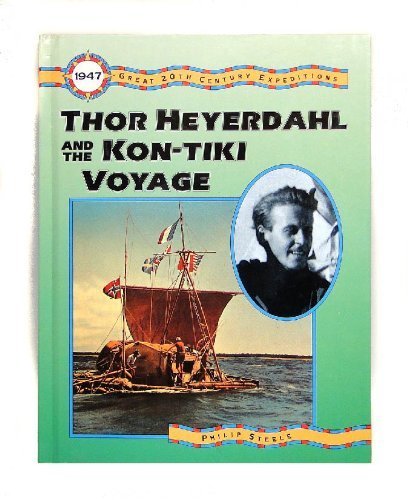 Imagen de archivo de Thor Heyerdahl and the Kon-Tiki Voyage a la venta por Better World Books