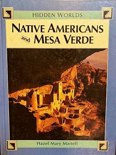 Stock image for Native Americans and Mesa Verde (Hidden Worlds Ser.) for sale by Don's Book Store