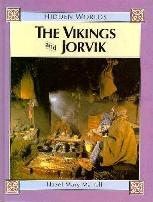 Stock image for The Vikings and Jorvik: Hidden Worlds for sale by AwesomeBooks