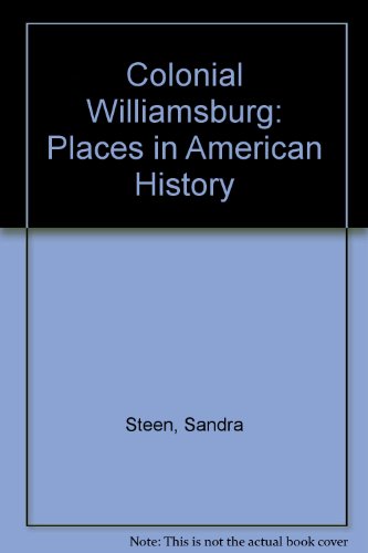 9780875185460: Colonial Williamsburg: Places in American History [Idioma Ingls]