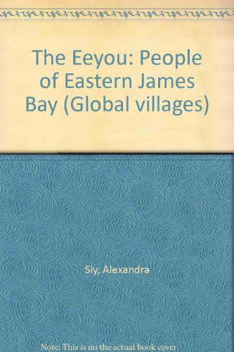 Stock image for The Eeyou : People of Eastern James Bay for sale by Better World Books