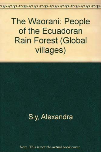 Stock image for The Waorani : People of the Ecuadoran Rain Forest for sale by Better World Books