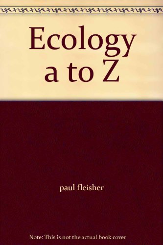 Beispielbild fr Ecology A to Z zum Verkauf von Wonder Book