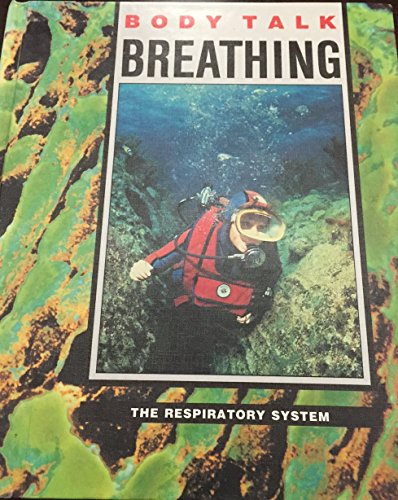 Stock image for Breathing : The Respiratory System for sale by Better World Books