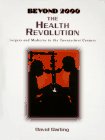 The Health Revolution: Surgery and Medicine in the Twenty-First Century (Beyond 2000) (9780875186160) by Darling, David J.