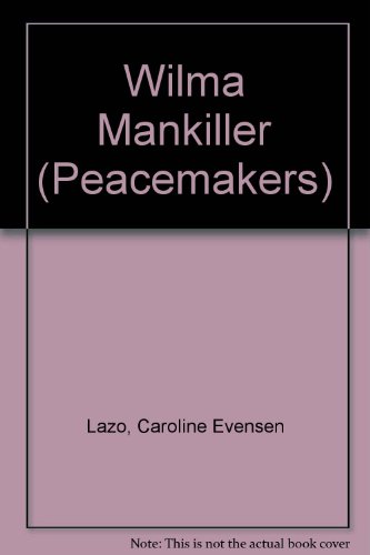 9780875186351: Wilma Mankiller (Peacemakers)