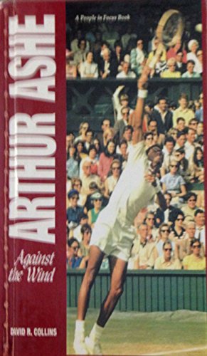Stock image for Arthur Ashe : Against the Wind for sale by Better World Books