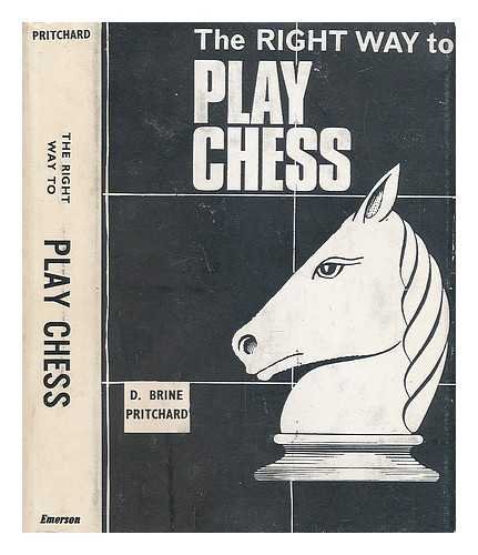 9780875230870: Right Way to Play Chess
