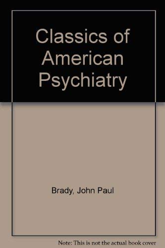 Imagen de archivo de Classics of American Psychiatry a la venta por mountain