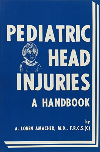 Stock image for Pediatric Head Injuries Handbook for sale by Hay-on-Wye Booksellers