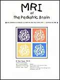 Stock image for MRI of the Pediatric Brain Uncommon Disorders, Proton MR Spectroscopy, Diffusion MRI for sale by TextbookRush