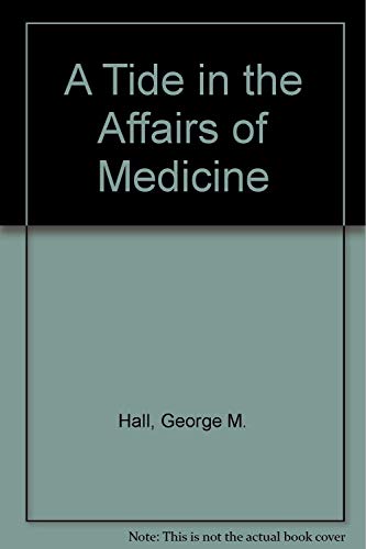 Imagen de archivo de A Tide in the Affairs of Medicine: National Health Insurance As the Augury of Professionalism a la venta por Half Price Books Inc.