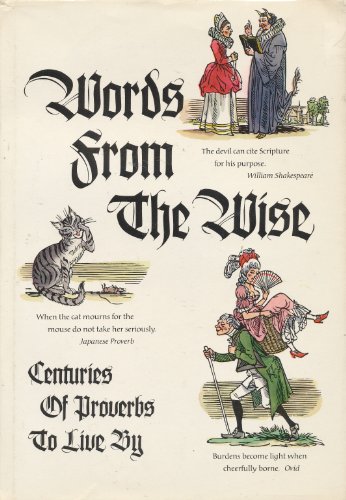 Beispielbild fr Words From the Wise: Centuries of Proverbs to Live By (Hallmark Crown Editions) zum Verkauf von Wonder Book