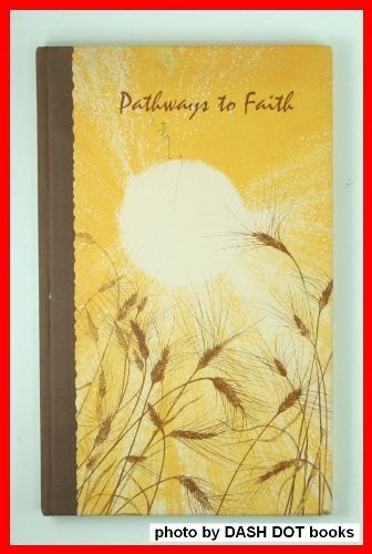 Beispielbild fr Pathways to Faith (Hallmark Crown Editions) zum Verkauf von Your Online Bookstore