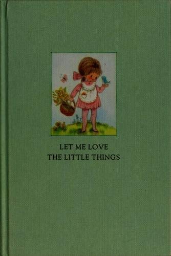 Stock image for Let me love the little things (Hallmark editions) for sale by Front Cover Books