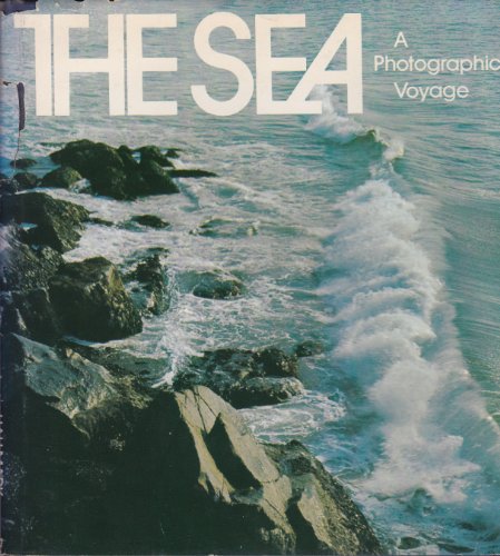 Stock image for The sea;: A photographic voyage (Hallmark crown editions) for sale by Wonder Book