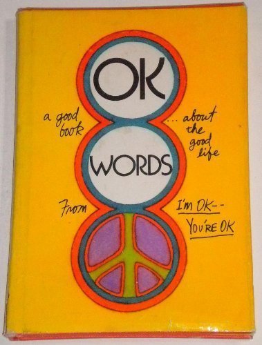 Beispielbild fr OK words;: From I'm OK--you're OK (Hallmark editions) zum Verkauf von Wonder Book